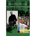 Green Bay Packers: Legends in Green and Gold