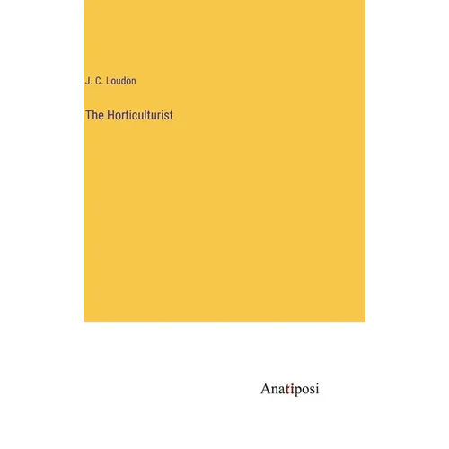 The Horticulturist