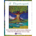 Se Transformado: Descubriendo Soluciones Biblicas Para los Problemas de la Vidas