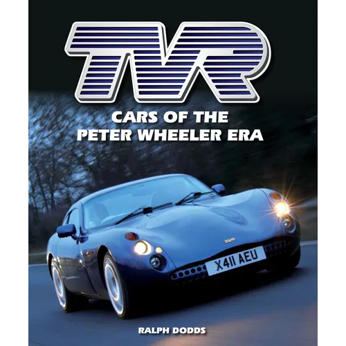Tvr: Cars of the Peter Wheeler Era