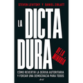 La Dictadura de la Minoría: Cómo Revertir La Deriva Autoritaria Y Forjar Una Democracia Para Todos / Tyranny of the Minority