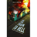 On The Train To Hell