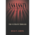 Assassin: The Ultimate Thriller