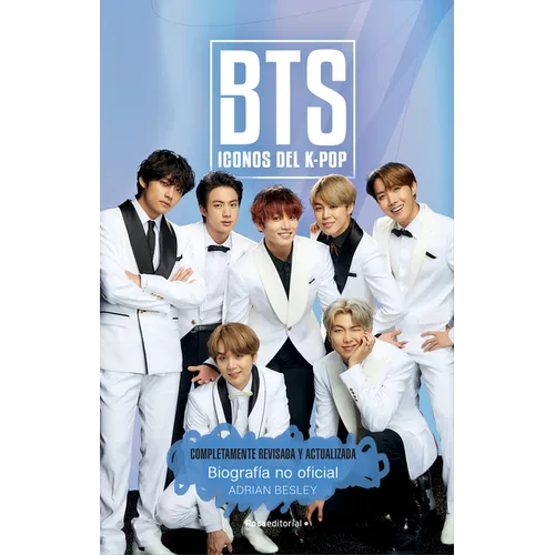 Bts: Iconos del K-Pop / Icons of K-Pop: Biografia No Official / The Unofficial Biography