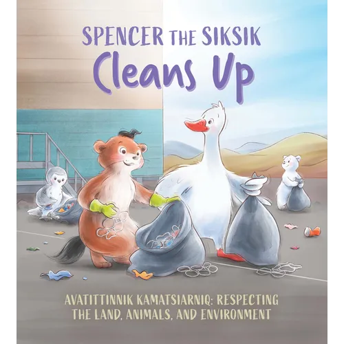 Spencer the Siksik Cleans Up: English Edition
