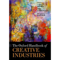 The Oxford Handbook of Creative Industries