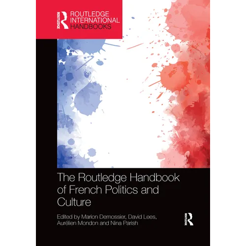 The Routledge Handbook of French Politics and Culture