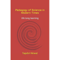 Pedagogy of Science in Modern Times: life long learning