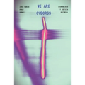 We Are Cyborgs: Developing a Theoretical Model for Understanding Criminal Behaviour on the Internet