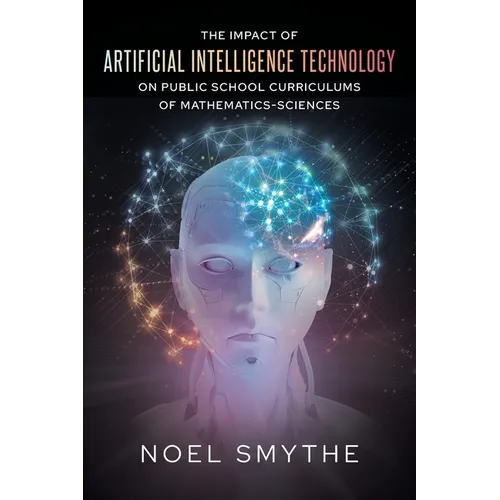 The Impact of Artificial Intelligence Technology on Public School Curriculums of Mathematics-Sciences
