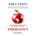 Education Emergency: Closing the Achievement Gap for At-Risk and Minority Youth in Urban Schools