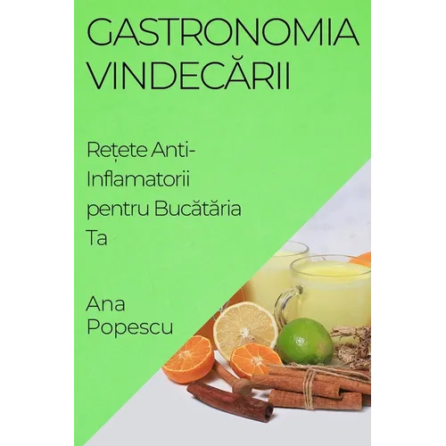Gastronomia Vindecării: Rețete Anti-Inflamatorii pentru Bucătăria Ta