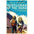 Gentleman of the Road: A Hitchhiking Memoir of the 1970s