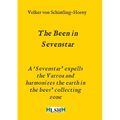 The Been in Sevenstar: A 'Sevenstar' expells the Varroa and harmonizes the earth in the bees' collecting zone