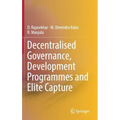 Decentralised Governance, Development Programmes and Elite Capture
