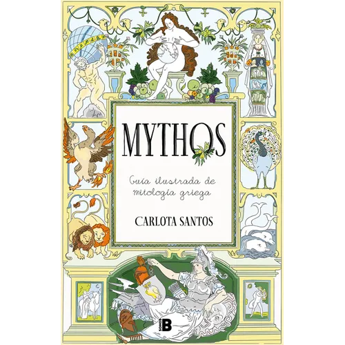 Mythos: Guía Ilustrada de Mitología Griega / Mythos: An Illustrated Guide to Greek Mythology