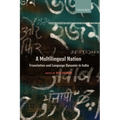 A Multilingual Nation: Translation and Language Dynamic in India
