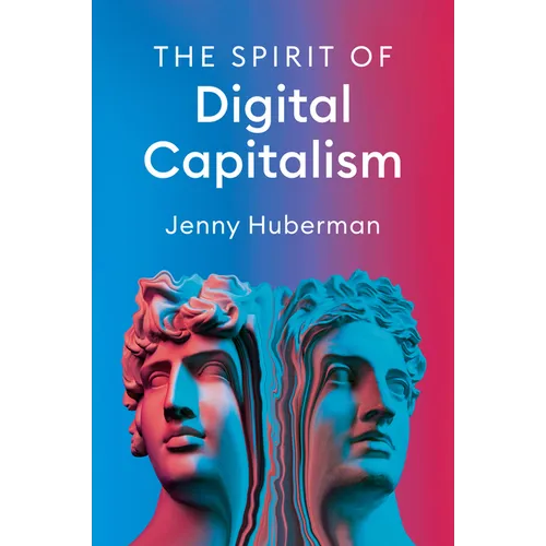 The Spirit of Digital Capitalism
