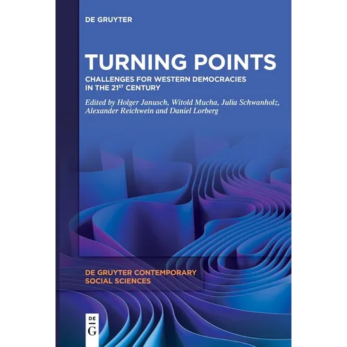 Turning Points: Challenges for Western Democracies in the 21st Century