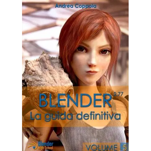 Blender - La guida definitiva - volume 5