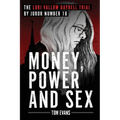 Money, Power and Sex: The Lori Vallow Daybell Trial by Juror Number 18
