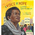 A Voice of Hope: The Myrlie Evers-Williams Story
