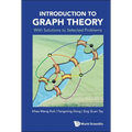 Introduction to Graph Theory: With Solutions to Selected Problems
