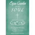 Cajun Gumbo for the Soul: Praying for Travelers on Their Journeys: My Airbnb Experiences