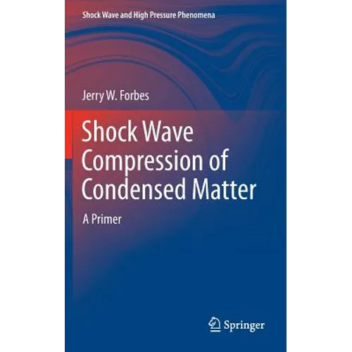 Shock Wave Compression of Condensed Matter: A Primer
