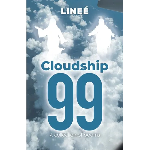 Cloudship 99: A collection of poems