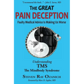 The Great Pain Deception: Faulty Medical Advice Is Making Us Worse
