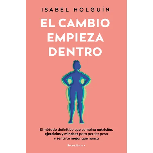 El Cambio Empieza Dentro/ The Change Starts Within