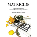 Matricide: The Denigration of the American Women's Suffrage Movement