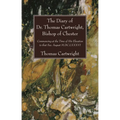 The Diary of Dr. Thomas Cartwright, Bishop of Chester