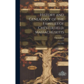 History and Genealogy of the Families of Chesterfield, Massachusetts; 1762-1962