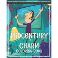 Midcentury Charm Coloring Book Featuring Single-Wide Trailer Exteriors, Interior Kitsch Furniture Design & Retro Abstract Art