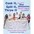 Cook It, Spill It, Throw It: The Not-So-Real Housewives Parody Cookbook
