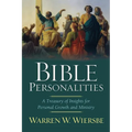 Bible Personalities: A Treasury of Insights for Personal Growth and Ministry