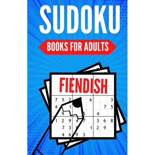 Sudoku Books For Adults FIENDISH: 200 Suduko Puzzel Book, With Solutions - Insane Level For Experts - Digest Size.