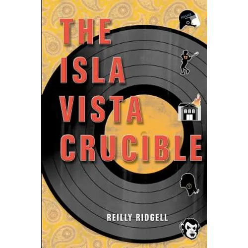 The Isla Vista Crucible