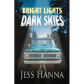Bright Lights, Dark Skies
