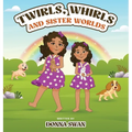Twirls, Whirls and Sister Worlds