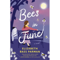 Bees in June: A Hope-Filled Historical Novel Set in a 1960s Small Town and Infused with Magical Realism