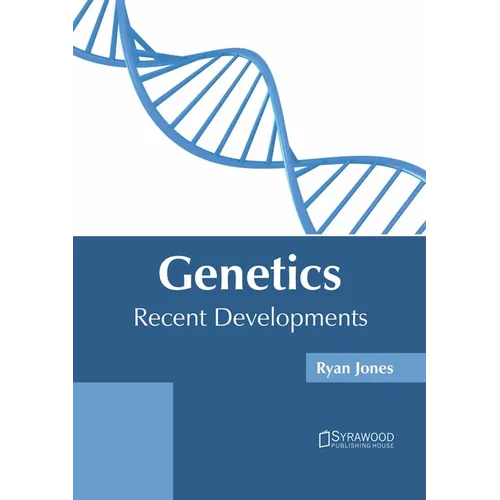 Genetics: Recent Developments
