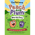 Peach and Plum: Here We Come!