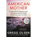 American Mother: The True Story of a Troubled Family, Motherhood, and the Cyanide Murders That Shook the World