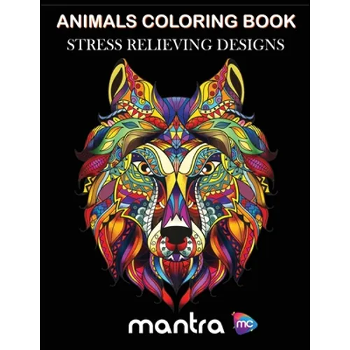 Animals Coloring Book: Coloring Book for Adults: Beautiful Designs for Stress Relief, Creativity, and Relaxation