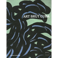 Art Brut Cuba