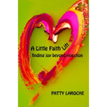 A Little Faith Lift: Finding Joy Beyond Rejection