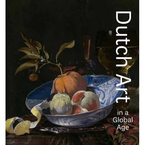 Dutch Art in a Global Age